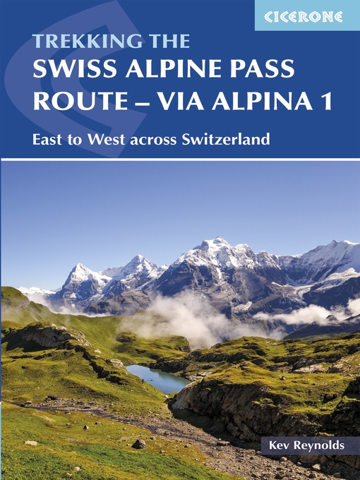Cover image for The Swiss Alpine Pass Route--Via Alpina Route 1